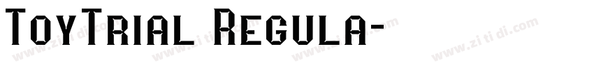 ToyTrial Regula字体转换